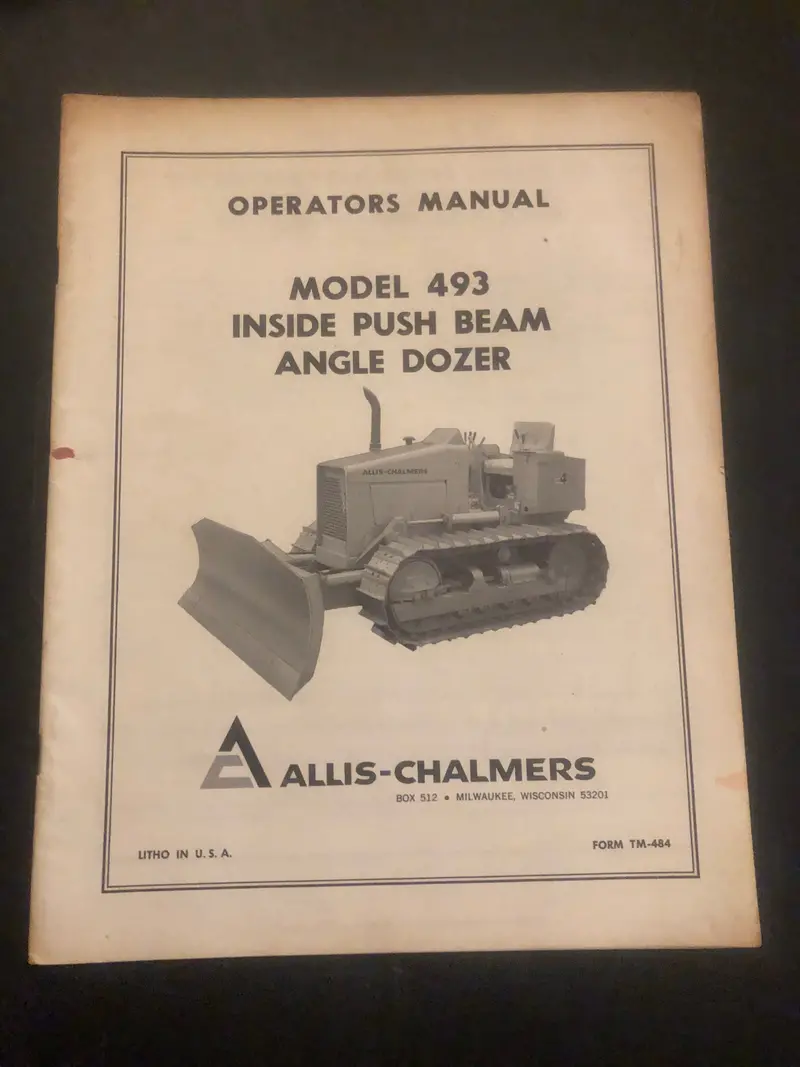Allis-Chalmers _ Model 493 Inside Push Beam Angle Dozer _ Operator’S Manual 1