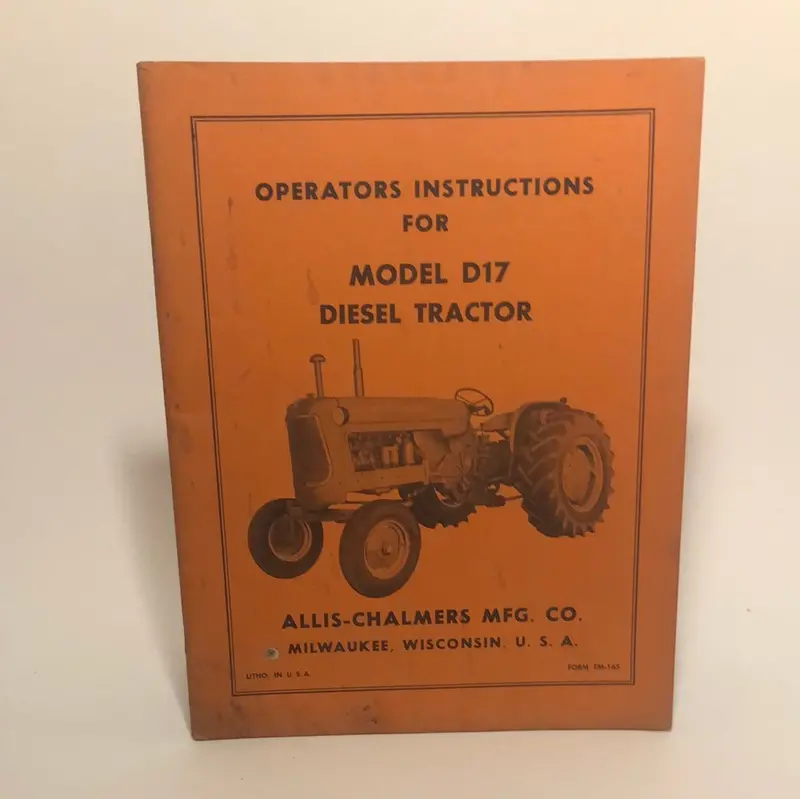 Allis-Chalmers Model D17 Diesel Tractor _ Operating Instructions 1