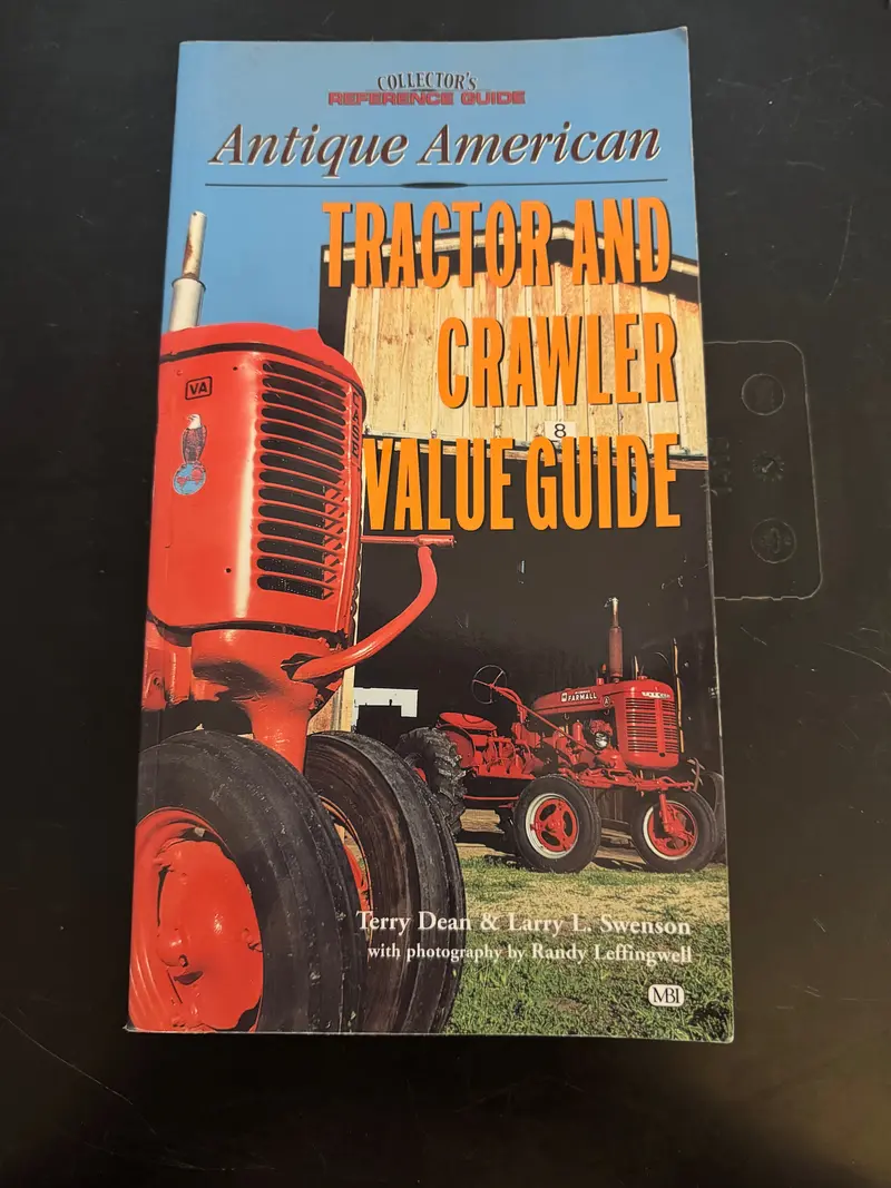 Antique American Tractor And Crawler Value Guide _ Terry Dean & Larry Swenson 1