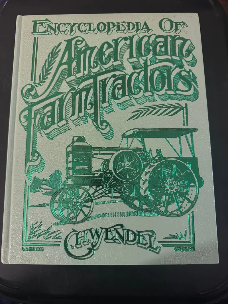 Encyclopedia Of American Farm Tractors 1