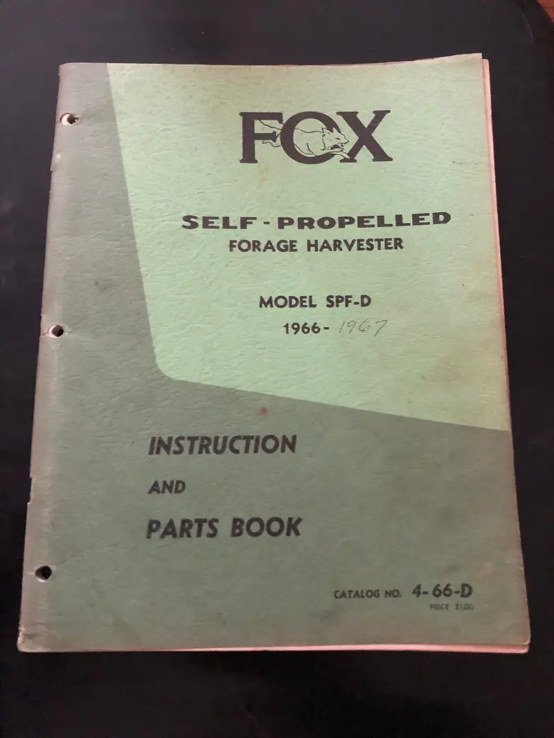 Fox _ Self-Propelled Forage Harvester _ Instruction & Parts Book No 4-66-D 1