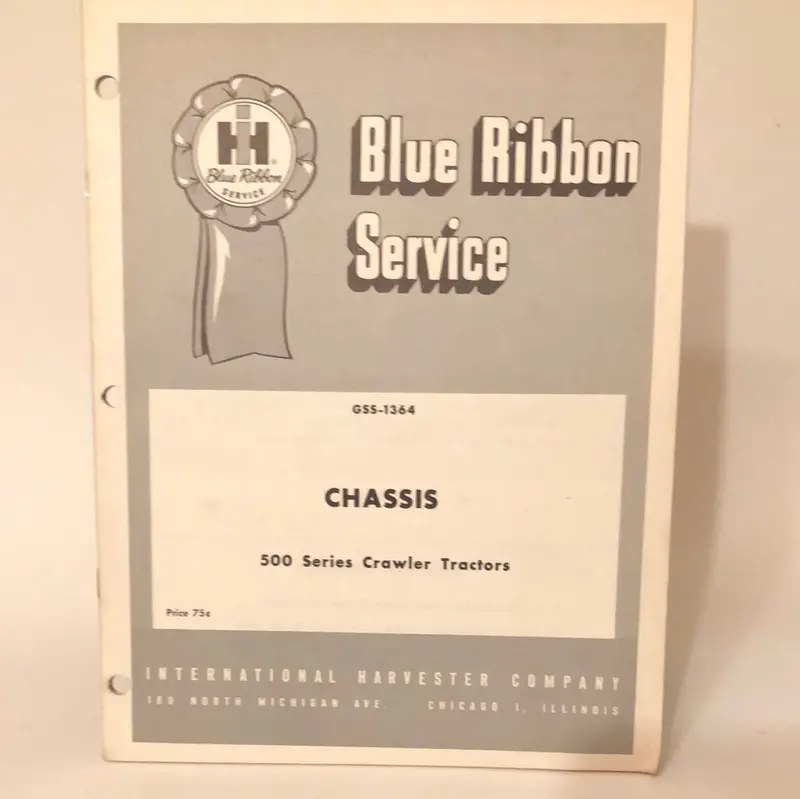 Ih Blue Ribbon Service - Chassis 500 Series Crawler Tractor _ Gss-1364 1