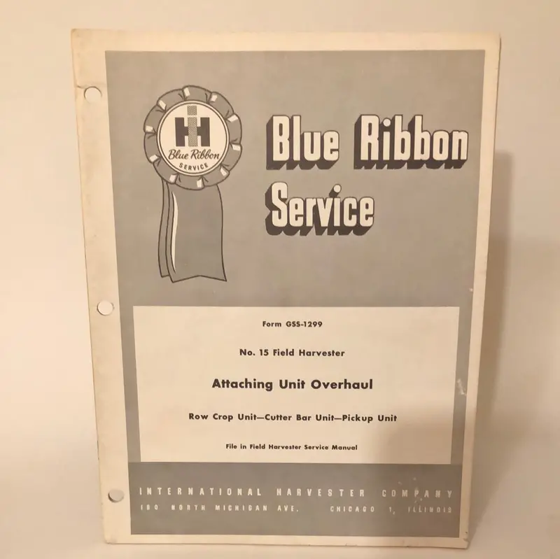 Ih Blue Ribbon Service - No 15 Field Harvester Attaching Unit Overhaul _ Gss-1299 1