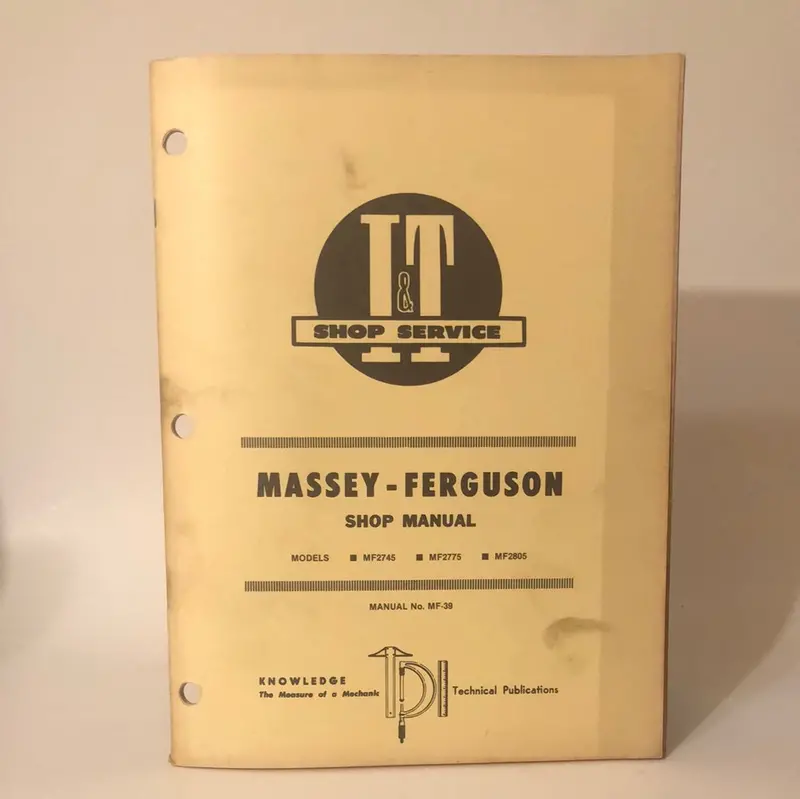 Massey-Ferguson _ Models Mf 2745, Mf 2775 & Mf 2805 _ I&T Shop Service _ Shop Manual 1