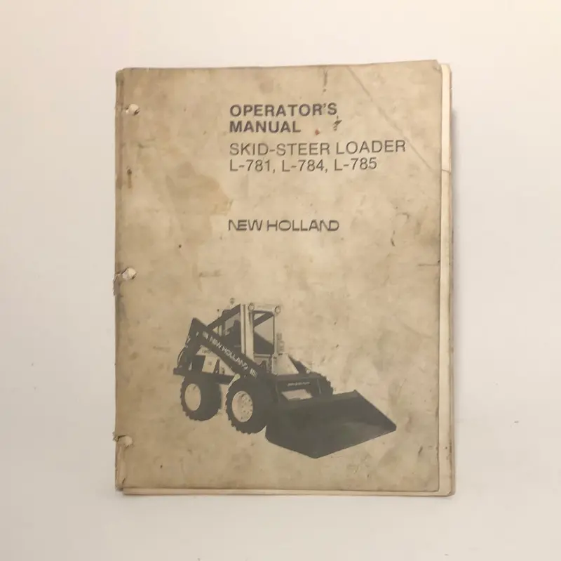 New Holland Skid Steer Loader L781, L784, L785 Operator’S Manual 1