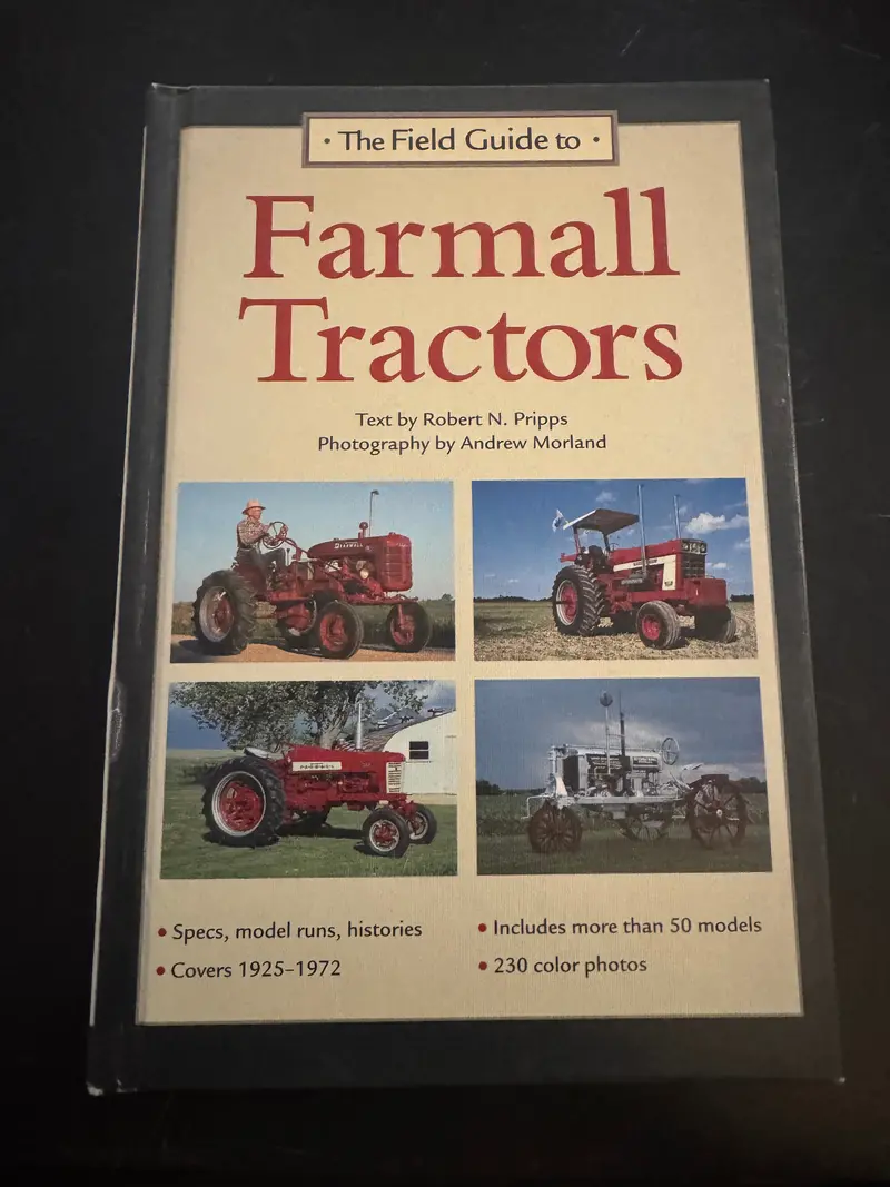 The Field Guide To Farmall Tractors _ Robert N Pripps 1
