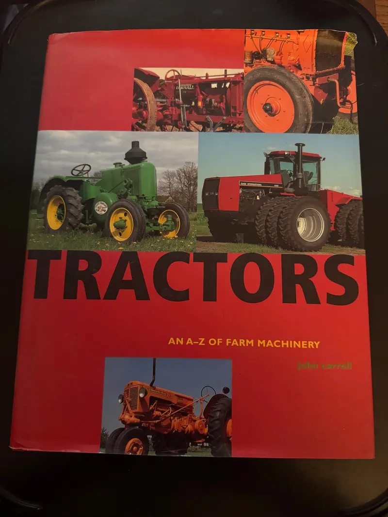 Tractors An A-Z Of Farm Machinery By John Carroll 1