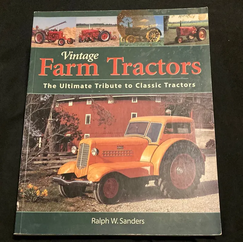 Vintage Farm Tractors_ The Ultimate Tribute To Classic Tractors 1
